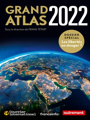 cover image of Grand Atlas 2022. Les libertés en danger